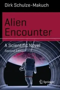 Alien Encounter: A Scientific Novel (Repost)