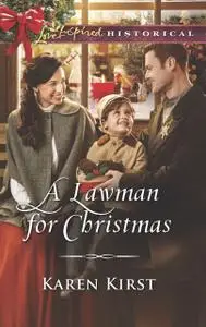 «A Lawman for Christmas» by Karen Kirst