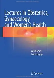 Lectures in Obstetrics, Gynaecology and Women’s Health