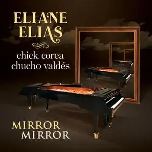 Eliane Elias - Mirror Mirror (2021) [Official Digital Download 24/96]