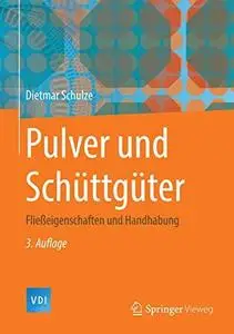 Pulver und Schüttgüter: Fließeigenschaften und Handhabung