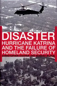 Christopher Cooper & Robert Block, "Disaster: Hurricane Katrina and the Failure of Homeland Security"