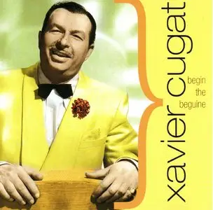 Xavier Cugat - Beguin The Beguine (2002)