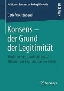 Konsens – der Grund der Legitimität