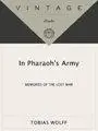 In Pharaoh's Army - Memories of the Lost War