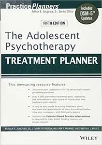 The Adolescent Psychotherapy Treatment Planner: Includes DSM-5 Updates Ed 5