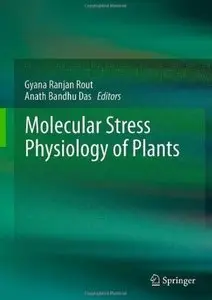 Molecular Stress Physiology of Plants