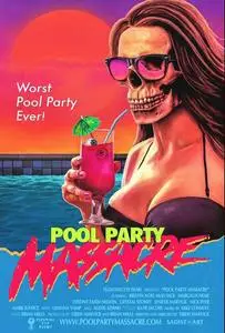 Pool Party Massacre (2017)