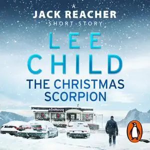 «The Christmas Scorpion» by Lee Child