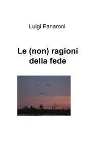 Le (non) ragioni della fede