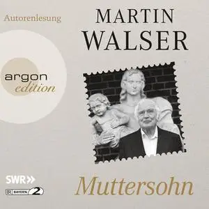 «Muttersohn» by Martin Walser