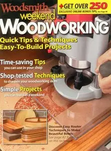Weekend Woodworking Quick Tips & Techniques