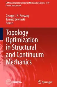 Topology Optimization in Structural and Continuum Mechanics