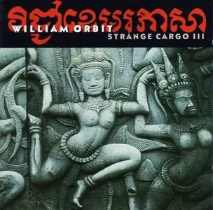 William Orbit - Strange Cargo III [FLAC] (1993)