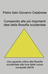 Compendio alle più importanti idee della filosofia occidentale