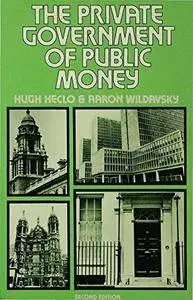 The Private Government of Public Money: Community and Policy inside British Politics