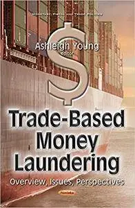 Trade-based Money Laundering