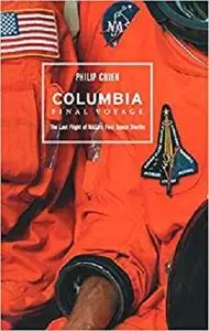 Columbia Final Voyage Columbia Final Voyage