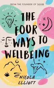 The Four Ways to Wellbeing: Better Sleep. Less Stress. More Energy. Mood Boost.