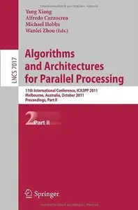 Algorithms and Architectures for Parallel Processing, Part II