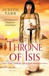 «Throne of Isis» by Judith Tarr
