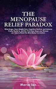 The Menopause Relief Paradox