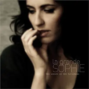 La Grande Sophie - Des vagues et des ruisseaux (2009)