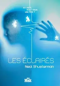 Les Eclairés – Neal Shusterman