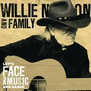 Willie Nelson - Let's Face The Music And Dance (2013) [Official Digital Download]