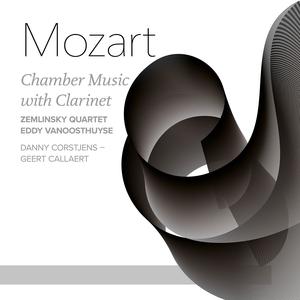 Eddy Vanoosthuyse, Zemlinsky Quartet - Mozart: Chamber Music with Clarinet (2022)