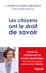 Les citoyens ont le droit de savoir - Anne-Claude Crémieux, Pierre Haroche