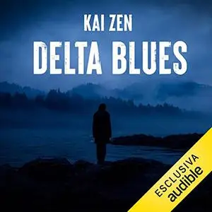 «Delta Blues» by Kai Zen