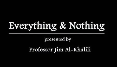 BBC - Everything and Nothing (2011)