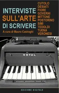 AA. VV. - Interviste sull'arte di scrivere