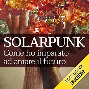 «Solarpunk» by Autori Vari