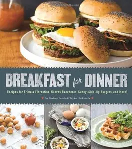 Breakfast for Dinner: Recipes for Frittata Florentine, Huevos Rancheros, Sunny-Side Up Burgers, and More! (Repost)