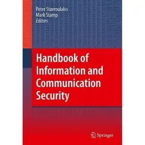 Handbook of Information and Communication Security