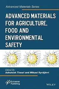 Advanced Materials for Agriculture, Food and Environmental Safety (repost)