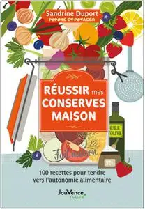 Sandrine Duport, "Réussir ses conserves maison"