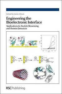 Engineering the Bioelectronic Interface: Applications to Analyte Biosensing and Protein Detection