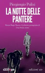 Piergiorgio Pulixi - La Notte Delle Pantere (repost)