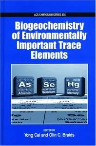 Biogeochemistry of Environmentally Important Trace Elements (ACS Symposium)