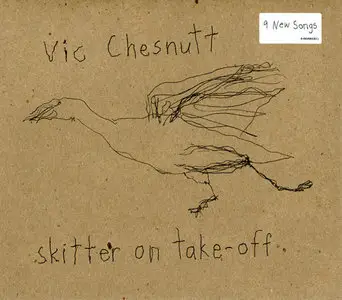 Vic Chesnutt - Skitter on Take-Off