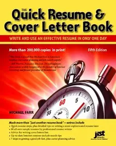 Quick Resume & Cover Letter Book: Write and Use an Effective Resume in Just One Day (repost)