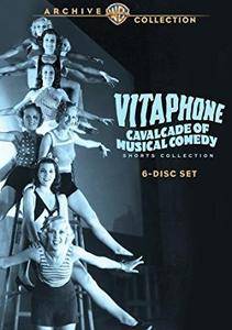 Vitaphone Cavalcade Of Musical Comedy Shorts (1926-1939)