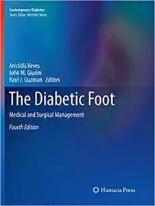 The Diabetic Foot: Medical and Surgical Management (Repost)