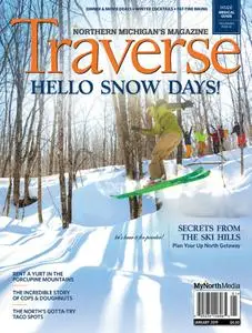 Traverse, Northern Michigan's Magazine - January 2019