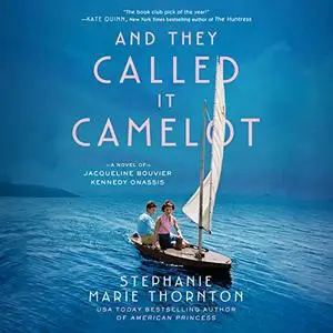 And They Called It Camelot [Audiobook]