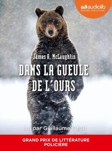 James A. McLaughlin, "Dans la gueule de l'ours"
