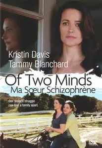 Of Two Minds/Ma Soeur Est Schizophrene (2012)
